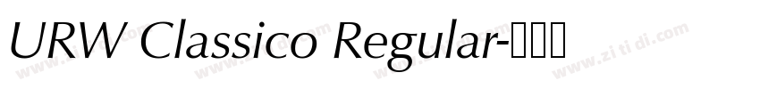 URW Classico Regular字体转换 URW Classico Regular字体转换